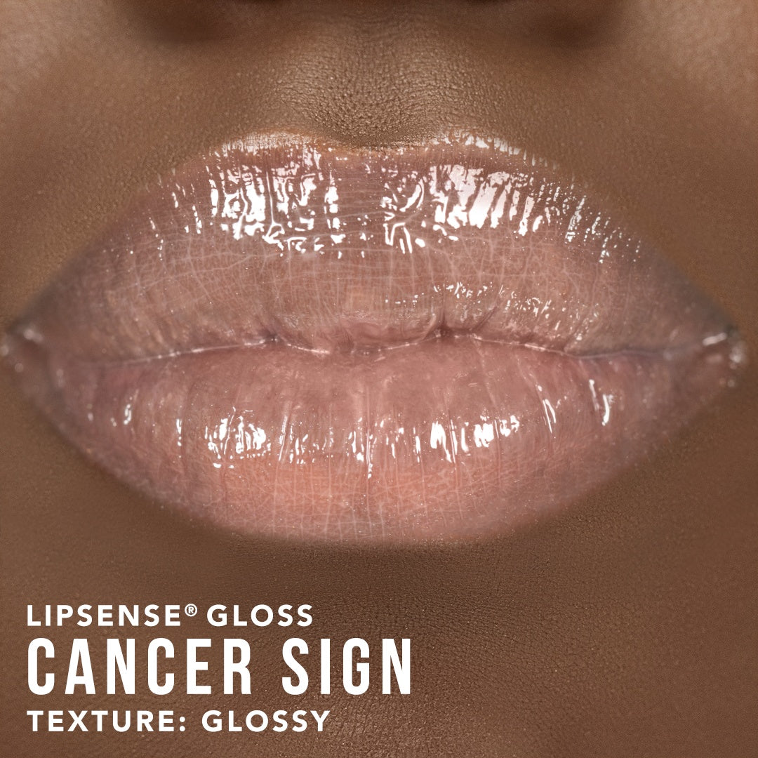 Cancer Sign Gloss