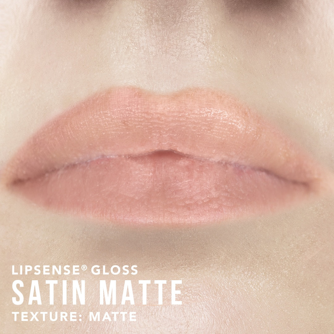 Satin Matte Gloss